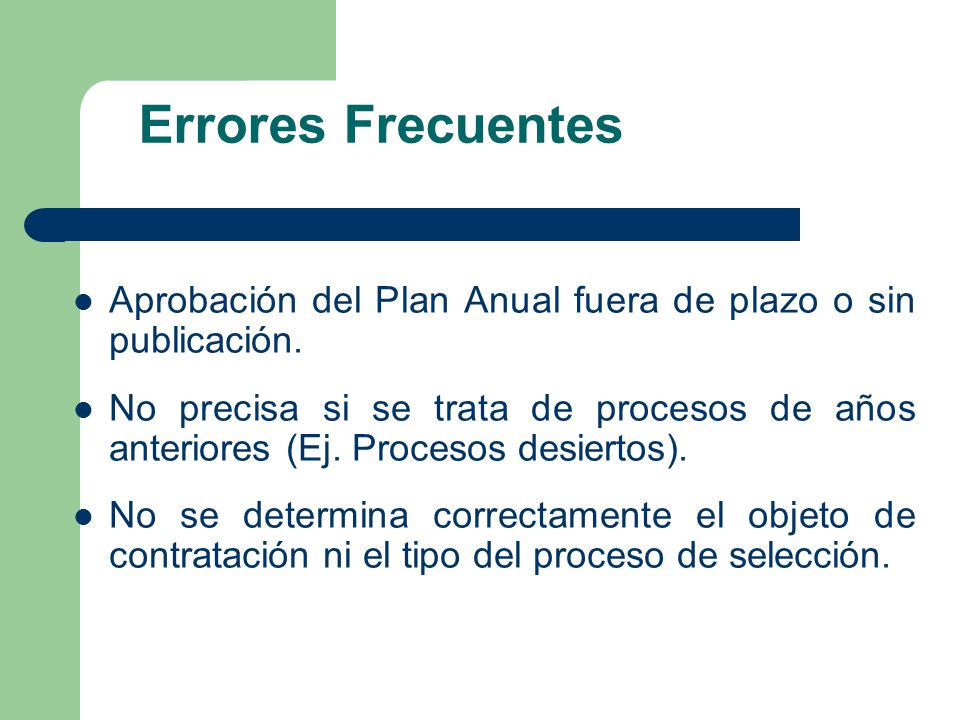 Errores Frecuentes Aprobación del Plan Anual fuera de plazo o sin publicación.