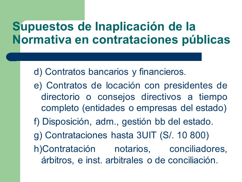 Supuestos de Inaplicación de la Normativa en contrataciones públicas