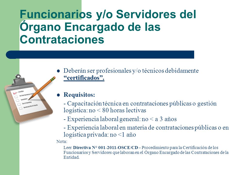 Funcionarios y/o Servidores del Órgano Encargado de las Contrataciones