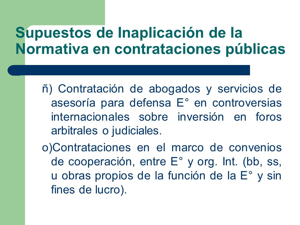 Supuestos de Inaplicación de la Normativa en contrataciones públicas