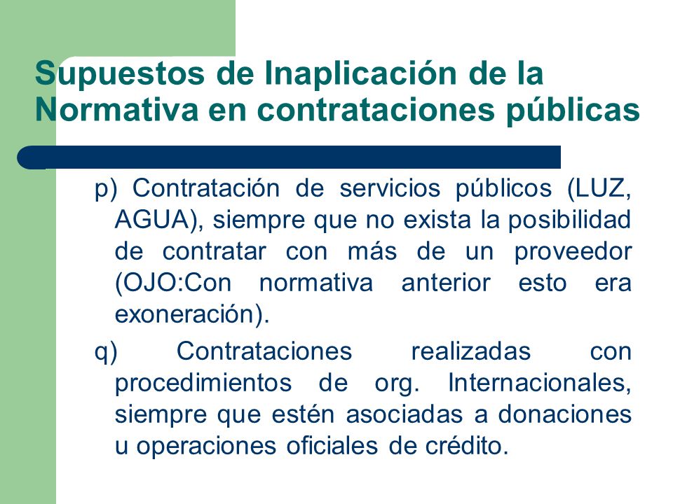 Supuestos de Inaplicación de la Normativa en contrataciones públicas