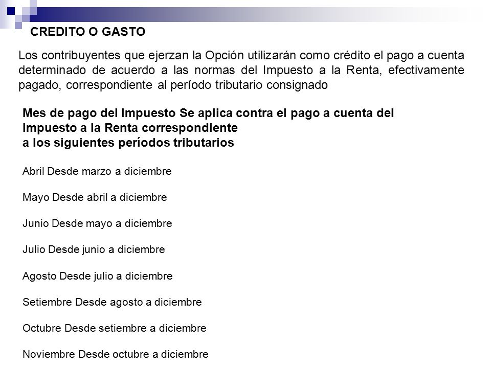 Mes de pago del Impuesto Se aplica contra el pago a cuenta del