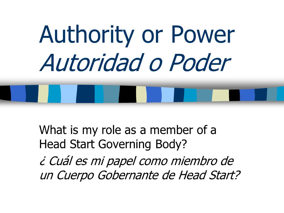 Authority or Power Autoridad o Poder