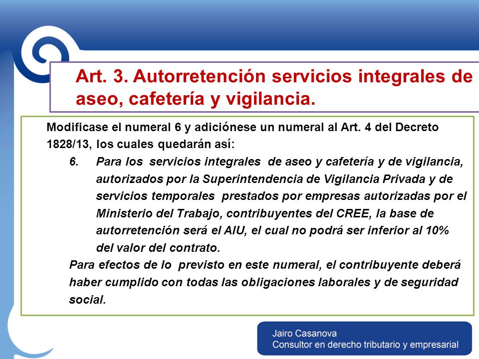 Art. 3. Autorretención servicios integrales de aseo, cafetería y vigilancia.