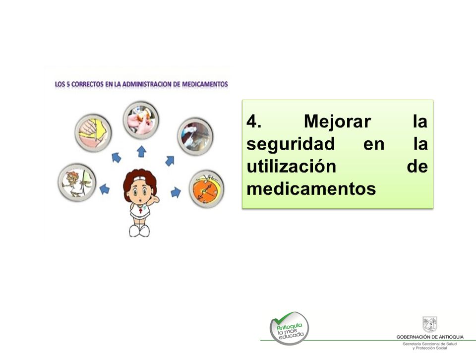 4. Mejorar la seguridad en la utilización de medicamentos