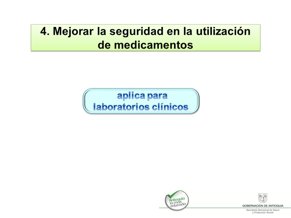 4. Mejorar la seguridad en la utilización de medicamentos