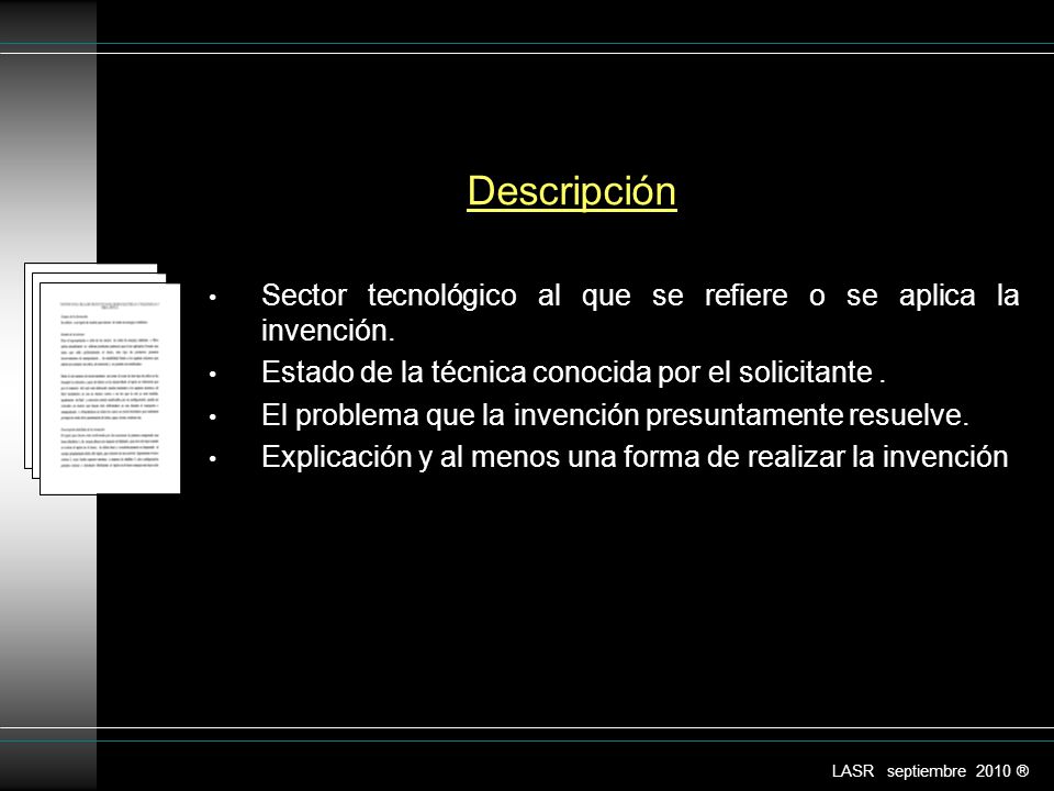 Descripción Sector tecnológico al que se refiere o se aplica la invención. Estado de la técnica conocida por el solicitante .