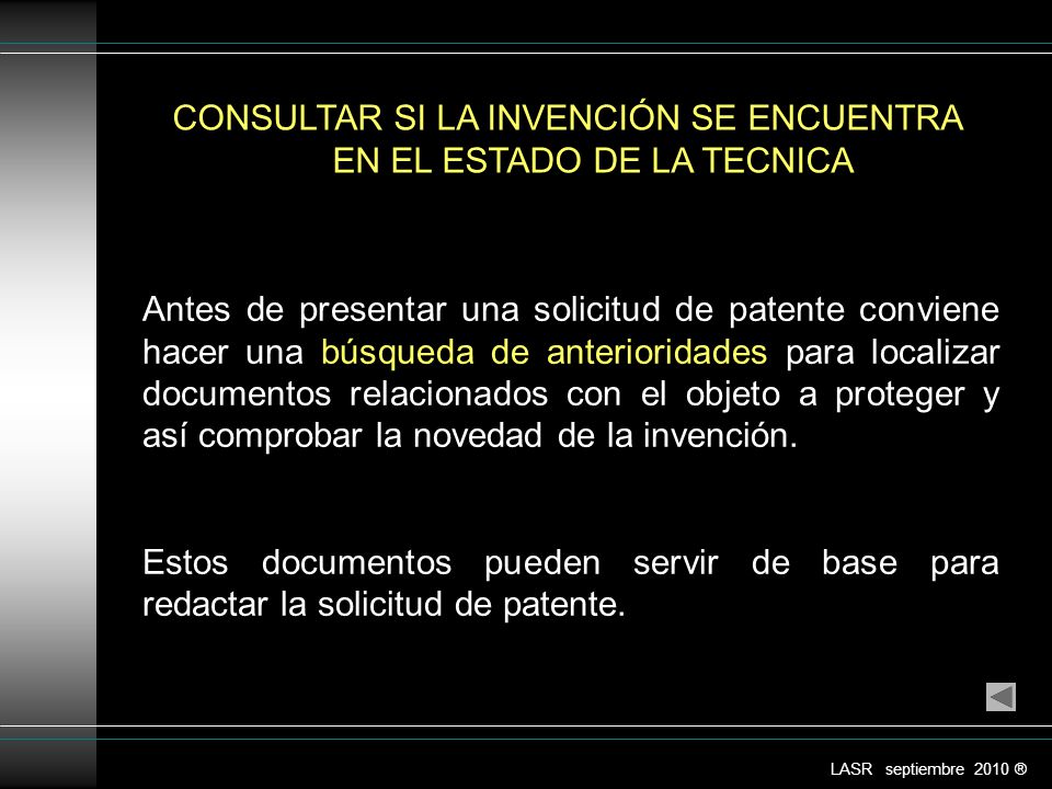 CONSULTAR SI LA INVENCIÓN SE ENCUENTRA EN EL ESTADO DE LA TECNICA