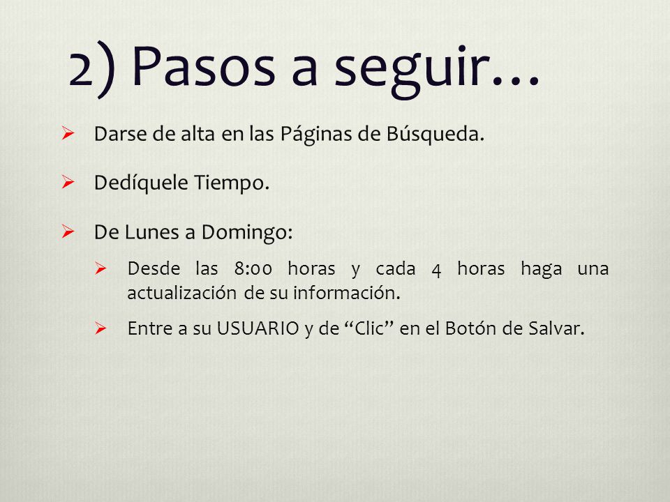 2) Pasos a seguir… Darse de alta en las Páginas de Búsqueda.