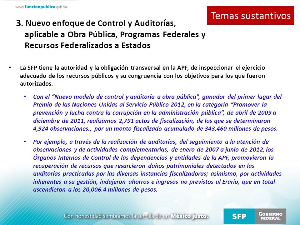 Temas sustantivos 3. Nuevo enfoque de Control y Auditorías, aplicable a Obra Pública, Programas Federales y Recursos Federalizados a Estados.