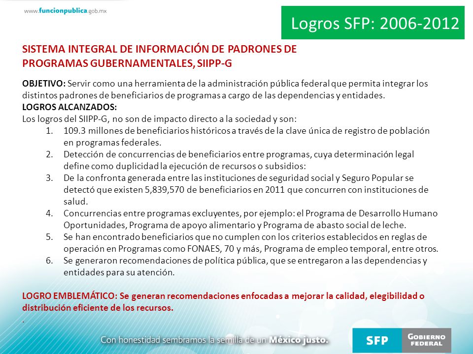 Logros SFP: SISTEMA INTEGRAL DE INFORMACIÓN DE PADRONES DE PROGRAMAS GUBERNAMENTALES, SIIPP-G.