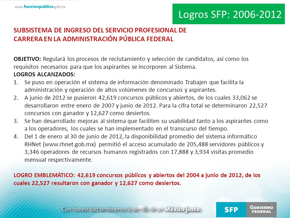 Logros SFP: SUBSISTEMA DE INGRESO DEL SERVICIO PROFESIONAL DE CARRERA EN LA ADMINISTRACIÓN PÚBLICA FEDERAL.