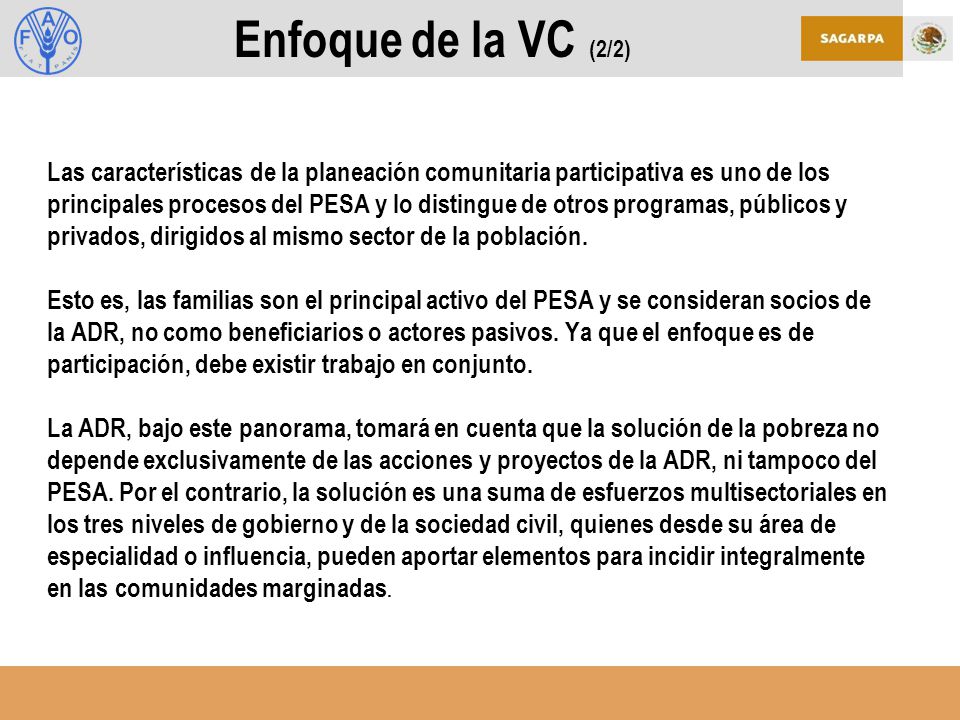 Enfoque de la VC (2/2) Las características de la planeación comunitaria participativa es uno de los.