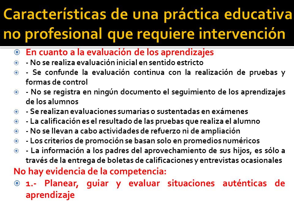 Características de una práctica educativa no profesional que requiere intervención