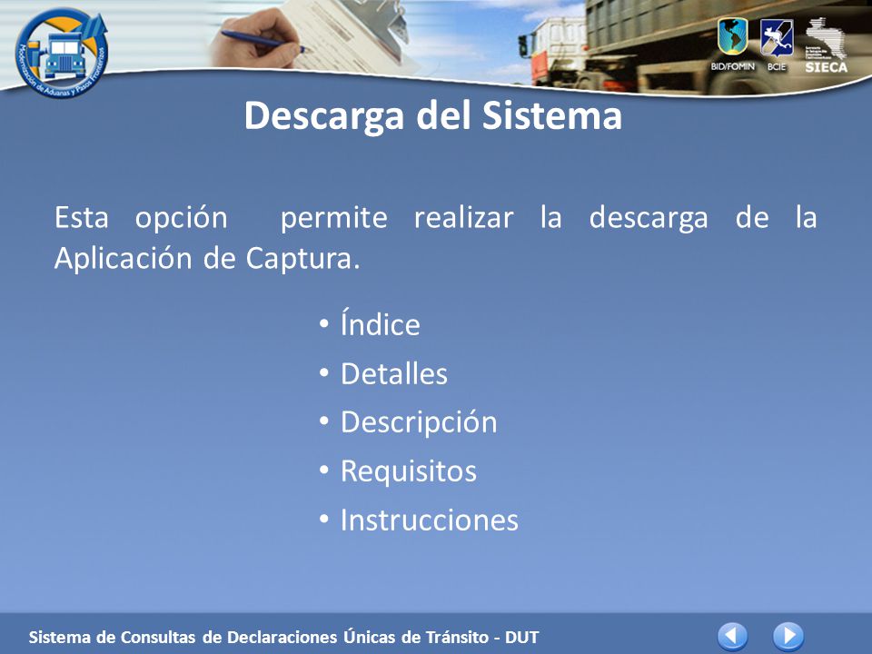 Descarga del Sistema Esta opción permite realizar la descarga de la Aplicación de Captura. Índice.