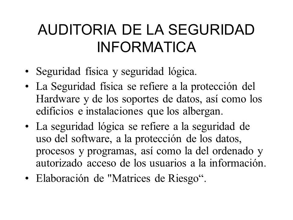 AUDITORIA DE LA SEGURIDAD INFORMATICA