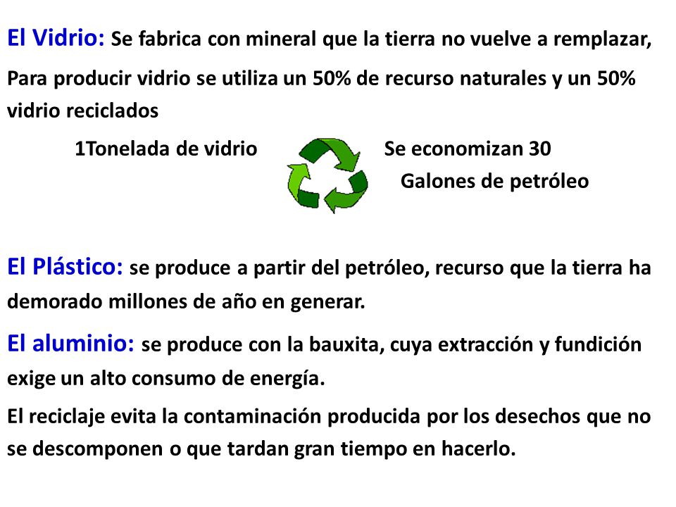 El Vidrio: Se fabrica con mineral que la tierra no vuelve a remplazar,