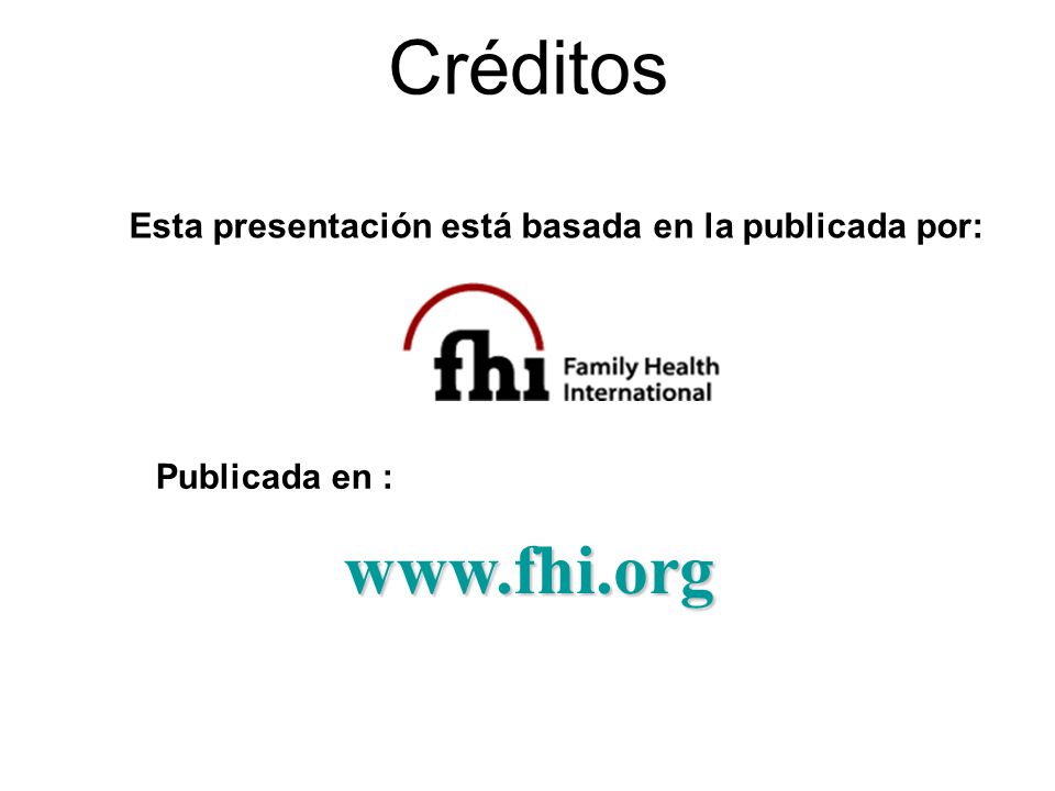 Créditos Esta presentación está basada en la publicada por: Publicada en :
