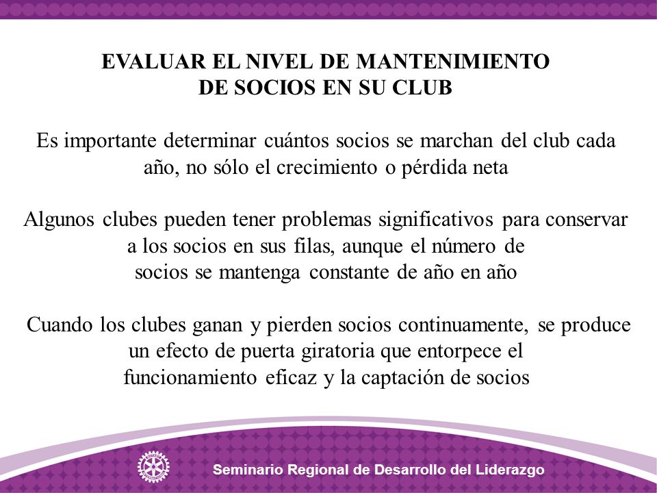 EVALUAR EL NIVEL DE MANTENIMIENTO DE SOCIOS EN SU CLUB