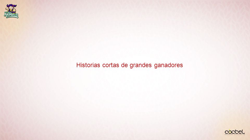 Historias cortas de grandes ganadores