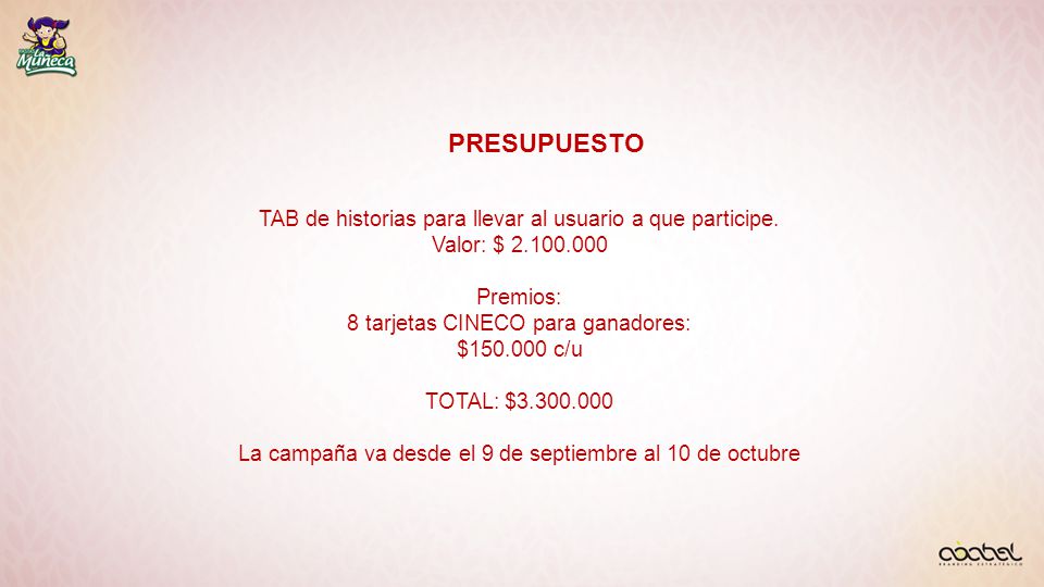 PRESUPUESTO TAB de historias para llevar al usuario a que participe.