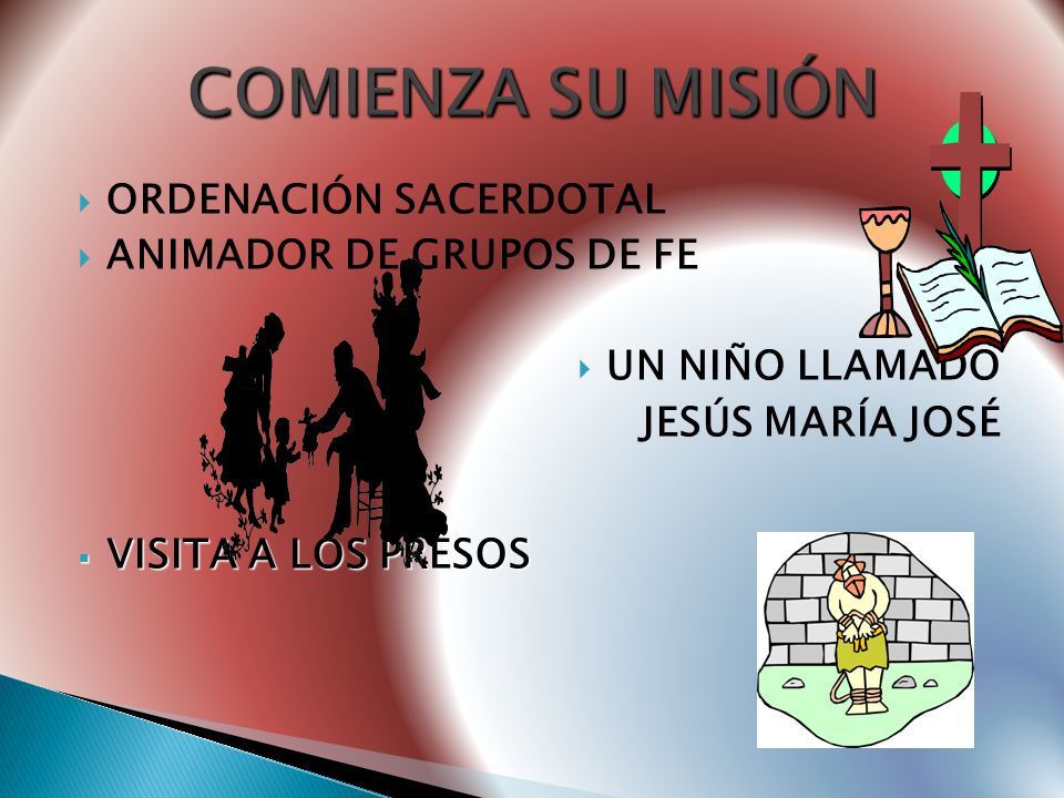 COMIENZA SU MISIÓN ORDENACIÓN SACERDOTAL ANIMADOR DE GRUPOS DE FE
