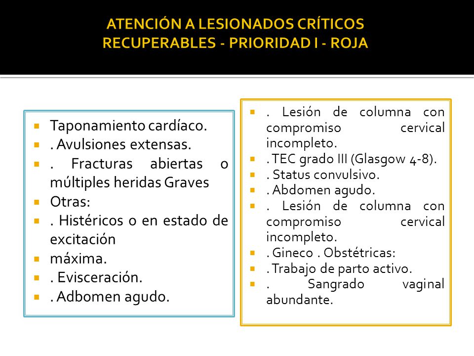 ATENCIÓN A LESIONADOS CRÍTICOS RECUPERABLES - PRIORIDAD I - ROJA