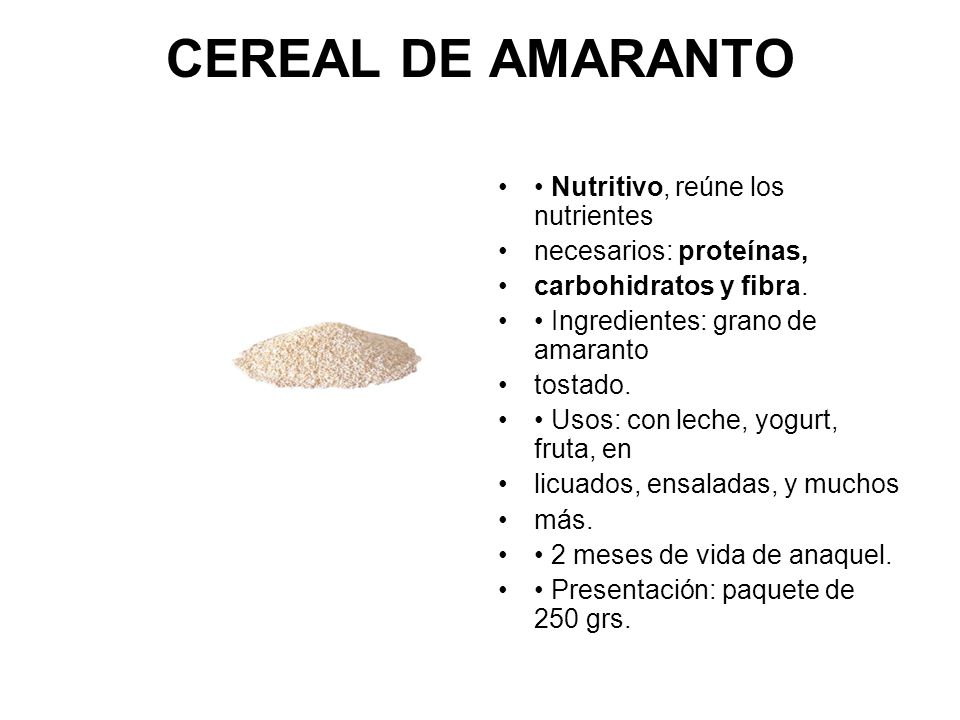 CEREAL DE AMARANTO • Nutritivo, reúne los nutrientes