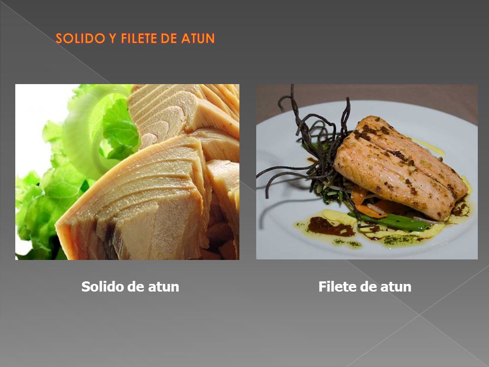 SOLIDO Y FILETE DE ATUN Solido de atun Filete de atun
