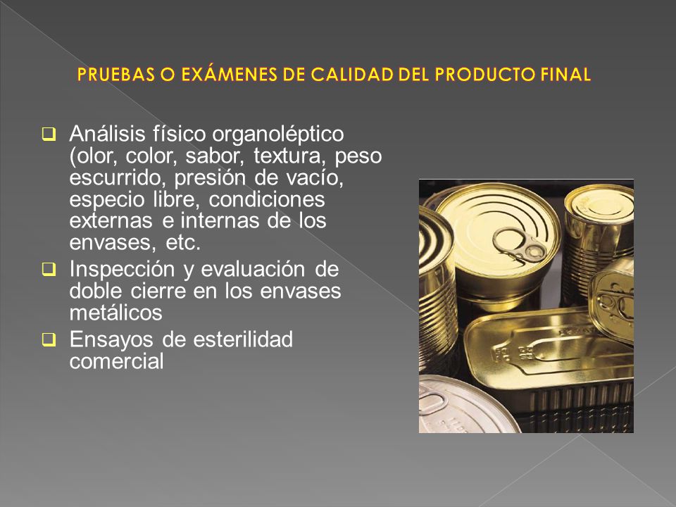 PRUEBAS O EXÁMENES DE CALIDAD DEL PRODUCTO FINAL