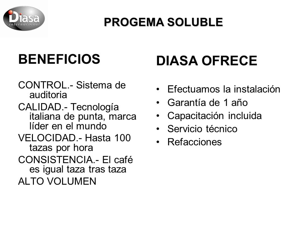 BENEFICIOS DIASA OFRECE PROGEMA SOLUBLE CONTROL.- Sistema de auditoria