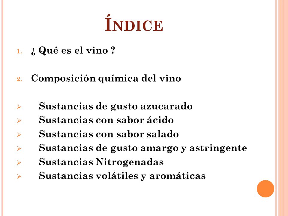 Índice ¿ Qué es el vino Composición química del vino