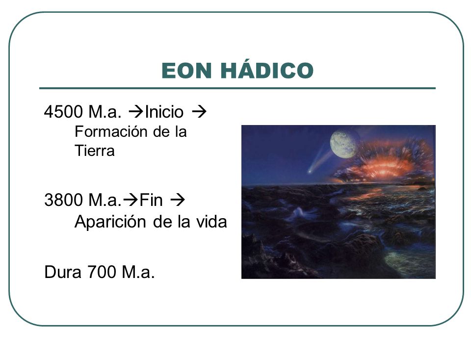 EON HÁDICO 4500 M.a. Inicio  Formación de la Tierra