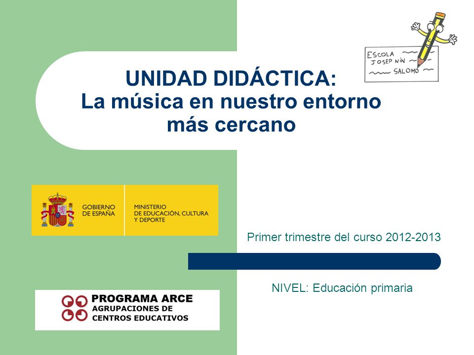 UNIDAD DIDÁCTICA: La música en nuestro entorno más cercano