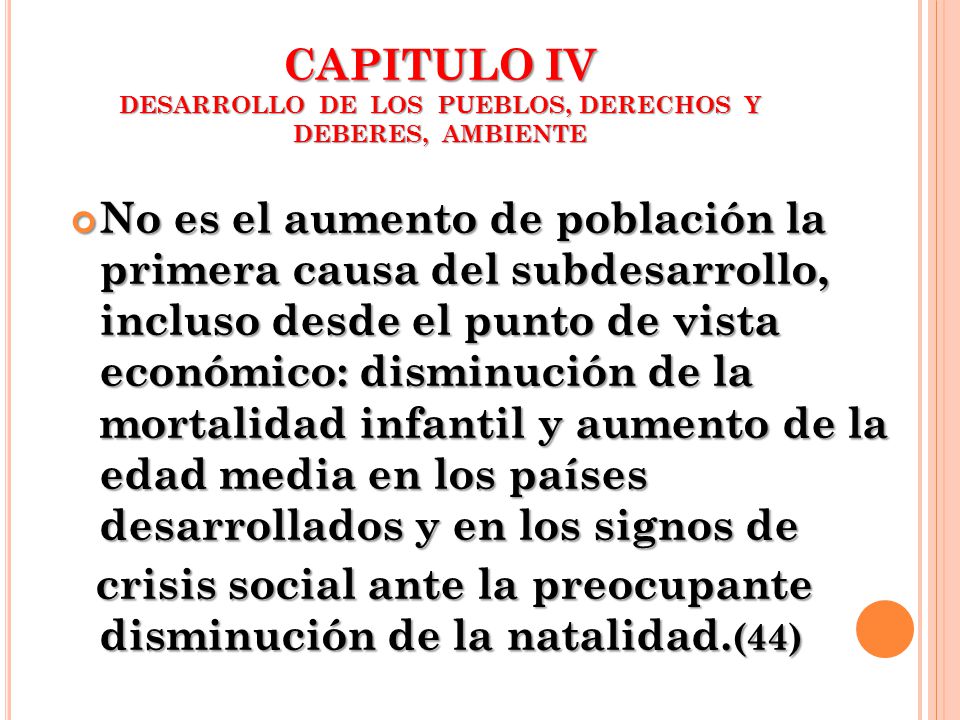 CAPITULO IV DESARROLLO DE LOS PUEBLOS, DERECHOS Y DEBERES, AMBIENTE