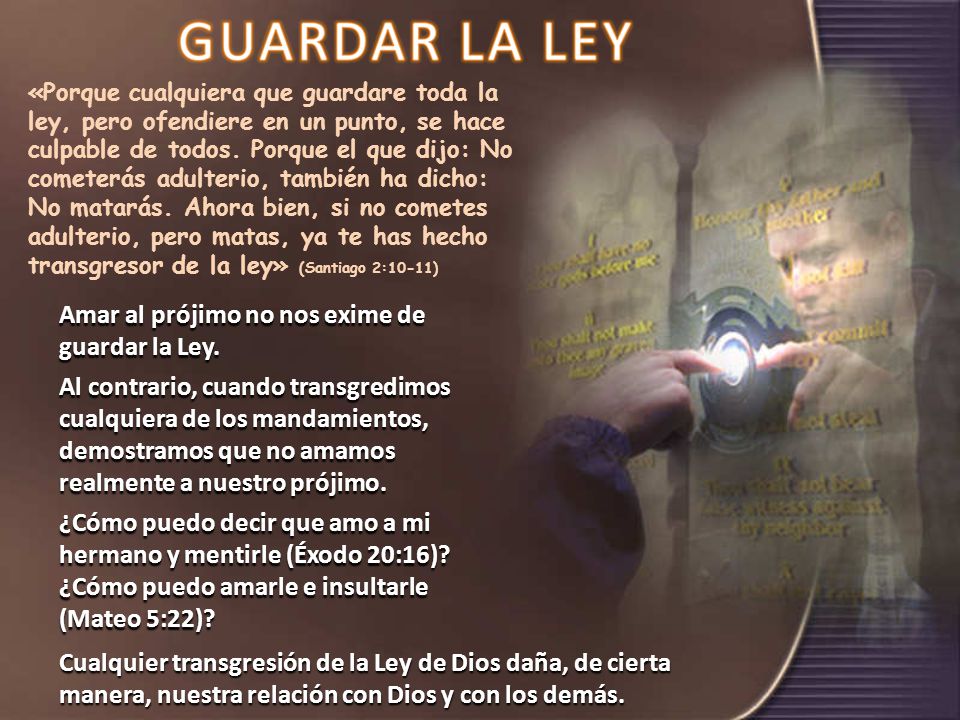 Amar al prójimo no nos exime de guardar la Ley.