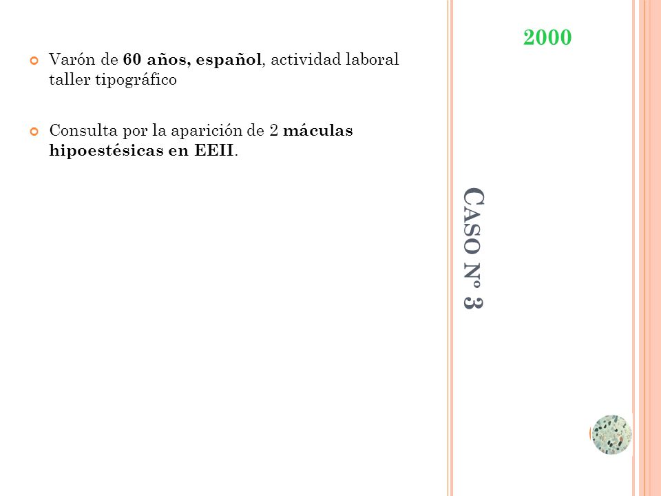 Varón de 60 años, español, actividad laboral taller tipográfico