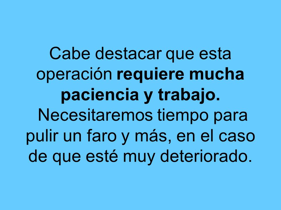 Cabe destacar que esta operación requiere mucha paciencia y trabajo