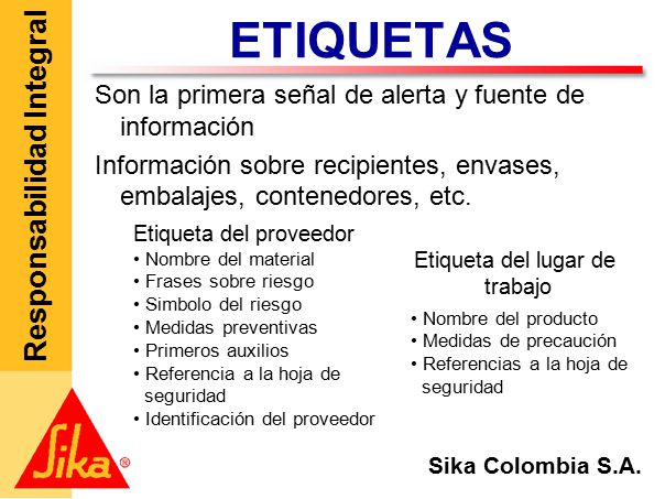 ETIQUETAS Son la primera señal de alerta y fuente de información
