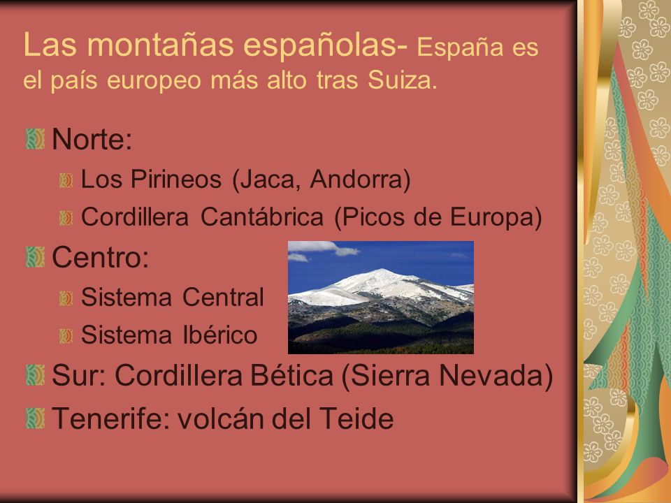 Las montañas españolas- España es el país europeo más alto tras Suiza.