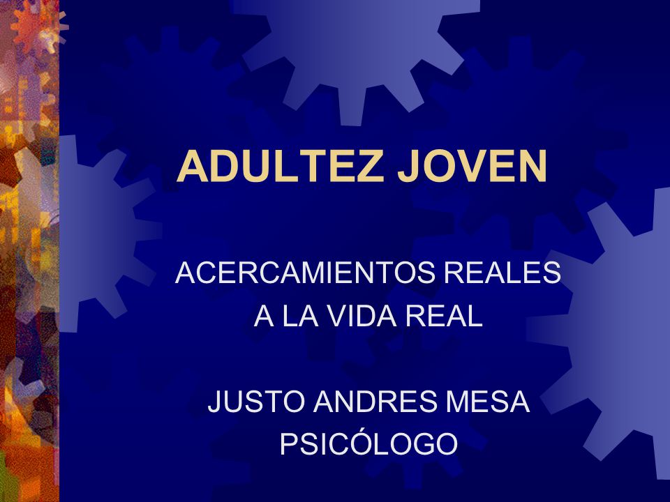 ACERCAMIENTOS REALES A LA VIDA REAL JUSTO ANDRES MESA PSICÓLOGO