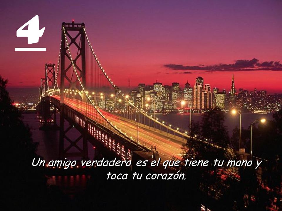 Un amigo verdadero es el que tiene tu mano y toca tu corazón.