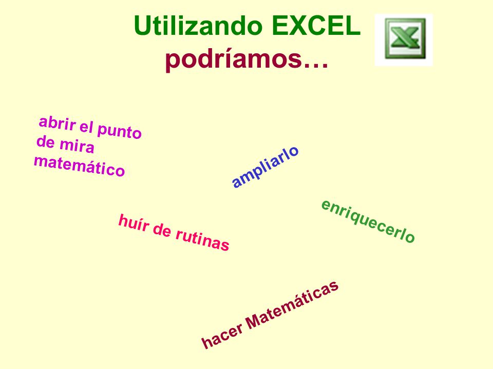 Utilizando EXCEL podríamos…