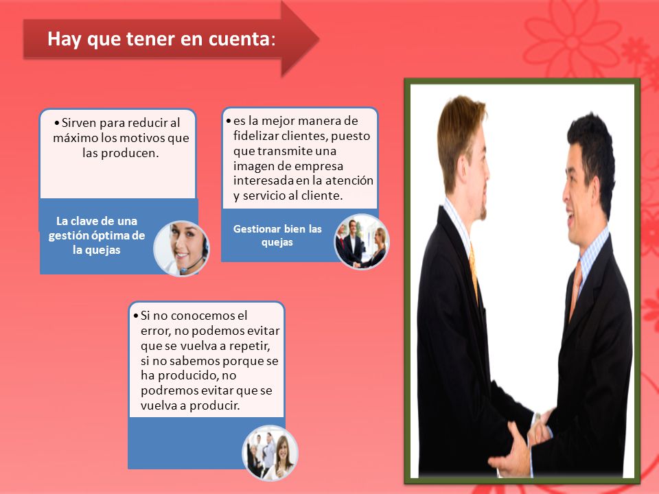 La clave de una gestión óptima de la quejas Gestionar bien las quejas