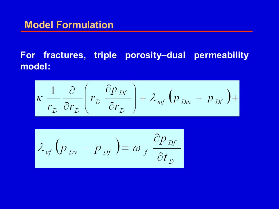 Model Formulation For fractures, triple porosity–dual permeability model: