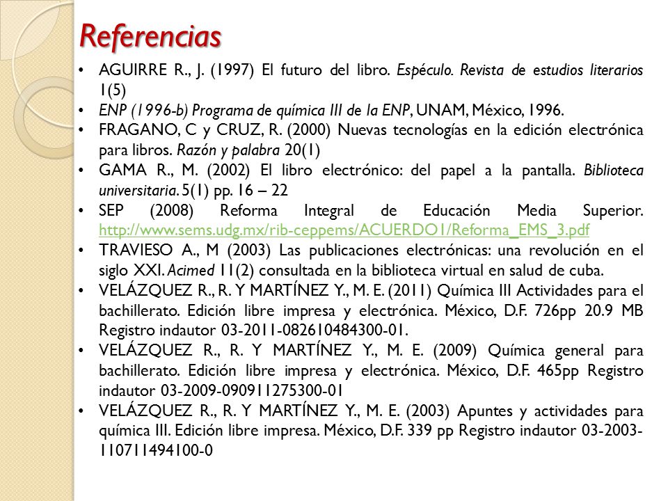 Referencias AGUIRRE R., J. (1997) El futuro del libro. Espéculo. Revista de estudios literarios 1(5)
