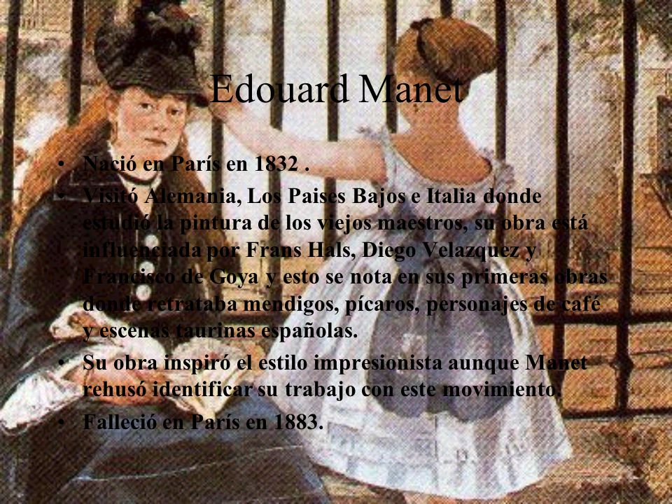 Edouard Manet Nació en París en