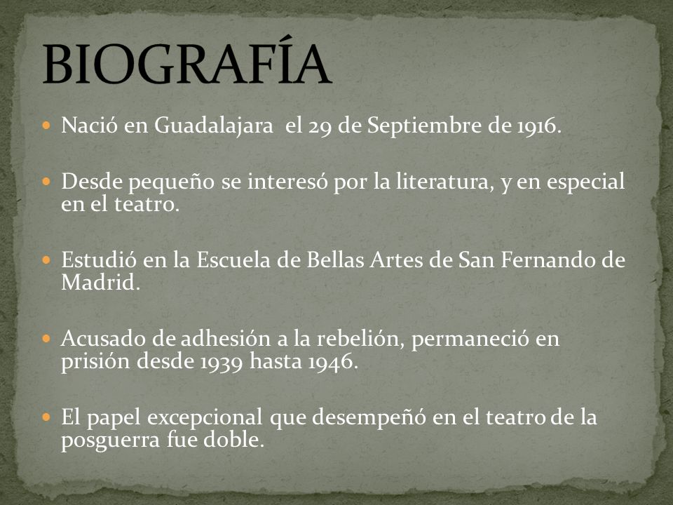 BIOGRAFÍA Nació en Guadalajara el 29 de Septiembre de 1916.