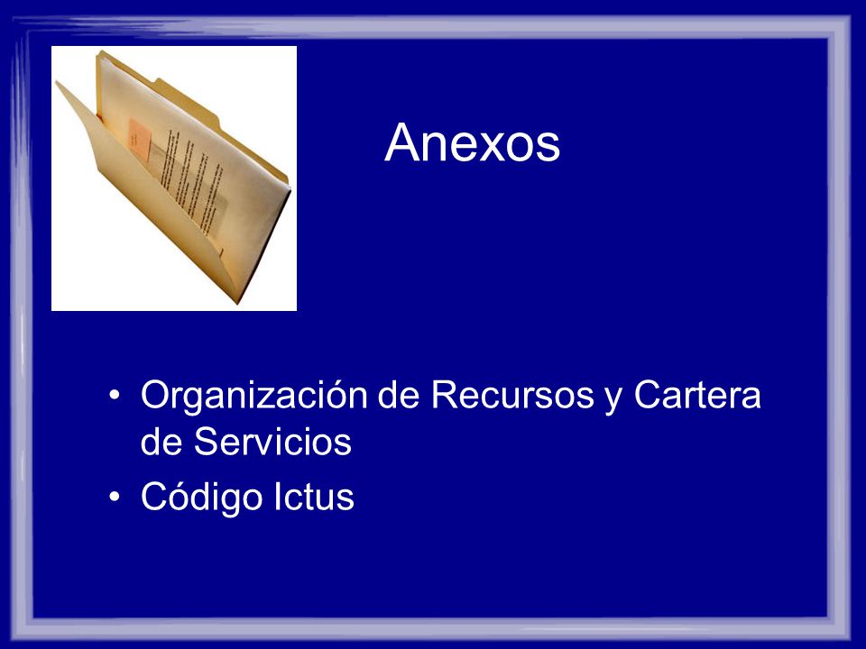Anexos Organización de Recursos y Cartera de Servicios Código Ictus