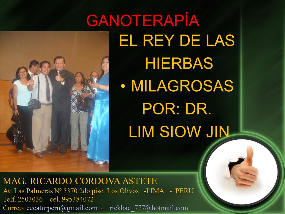 GANOTERAPÍA EL REY DE LAS HIERBAS MILAGROSAS POR: DR. LIM SIOW JIN